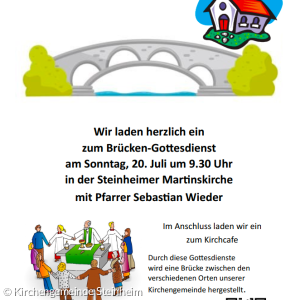 Hinweis auf den Brückengottesdienst am 20.07. um 09:30 Uhr in Steinheim